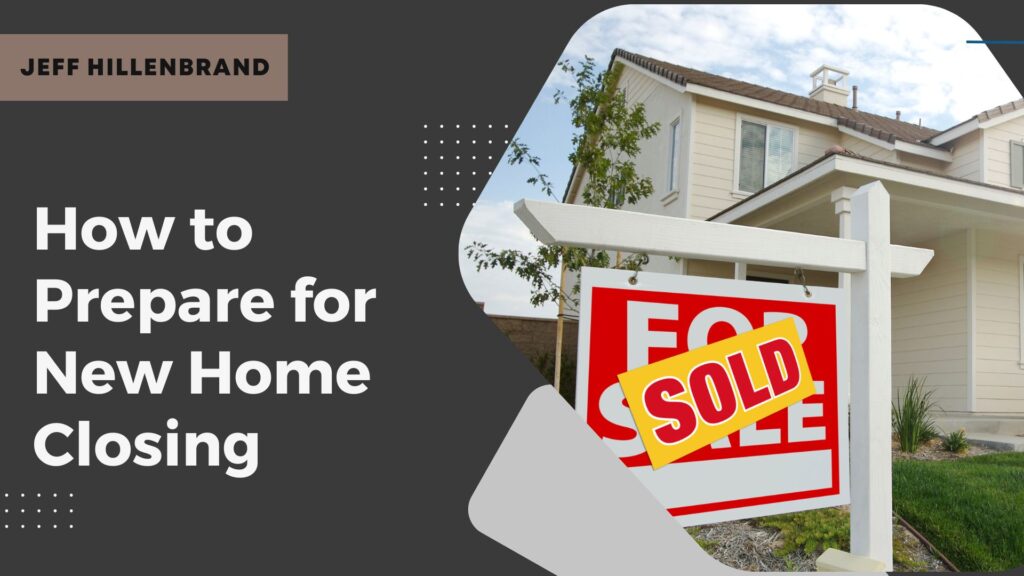 how to prepare for new home closing houston | new homes houston, new home houston