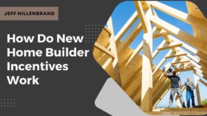 how do new home builder incentives work houston – new homes houston texas
